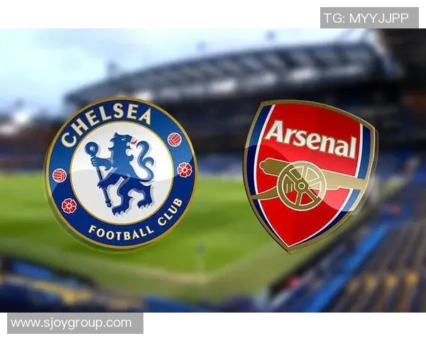 切尔西与阿森纳全场激战回顾精彩瞬间与战术分析