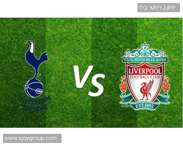 利物浦与热刺精彩对决录像回放全程回顾与分析